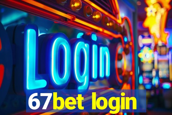 67bet login