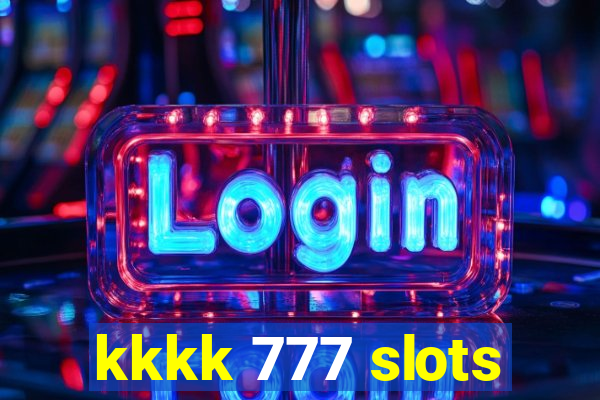 kkkk 777 slots