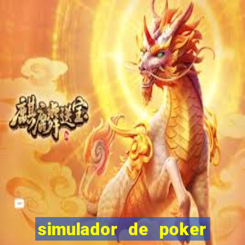 simulador de poker texas holdem gratis