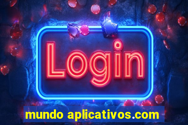 mundo aplicativos.com