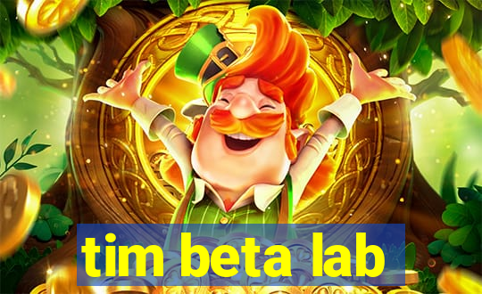 tim beta lab