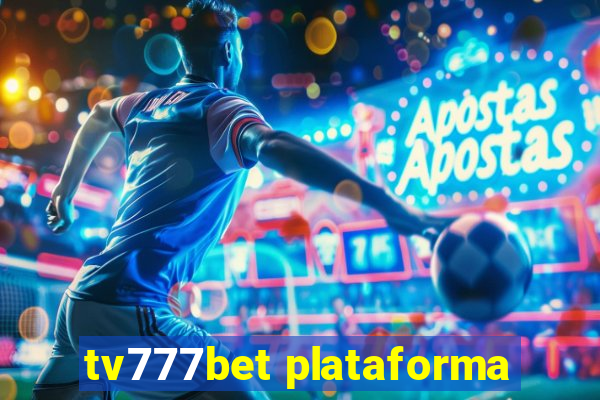 tv777bet plataforma