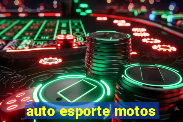 auto esporte motos