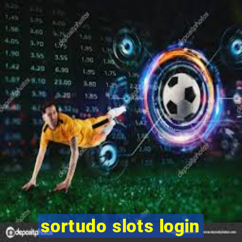 sortudo slots login