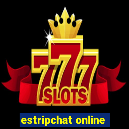 estripchat online