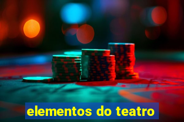 elementos do teatro