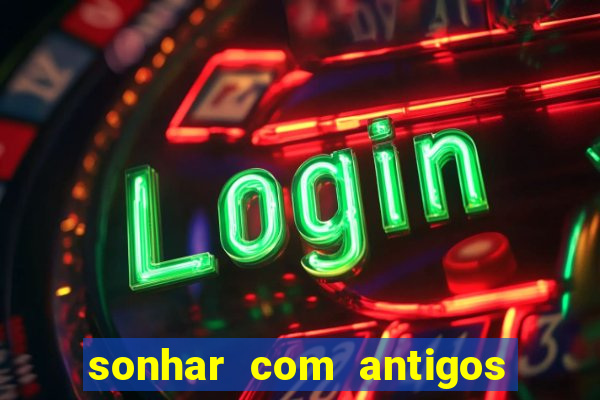 sonhar com antigos colegas de trabalho