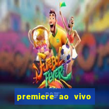 premiere ao vivo gratis futebol