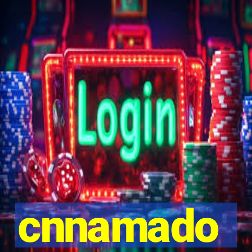 cnnamado