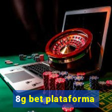 8g bet plataforma