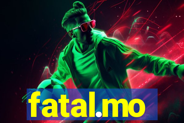 fatal.mo