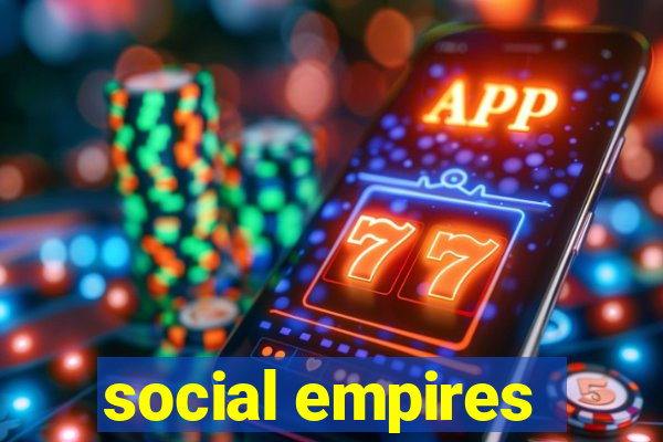 social empires