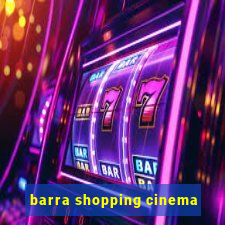 barra shopping cinema