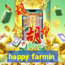 happy farmin