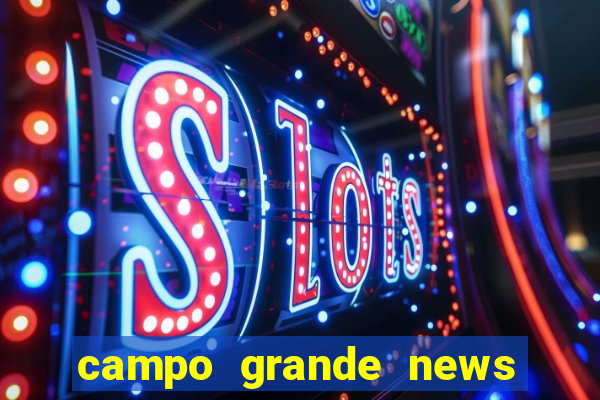 campo grande news jovem morre