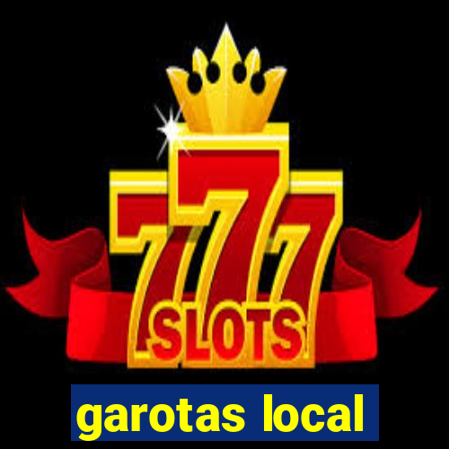 garotas local