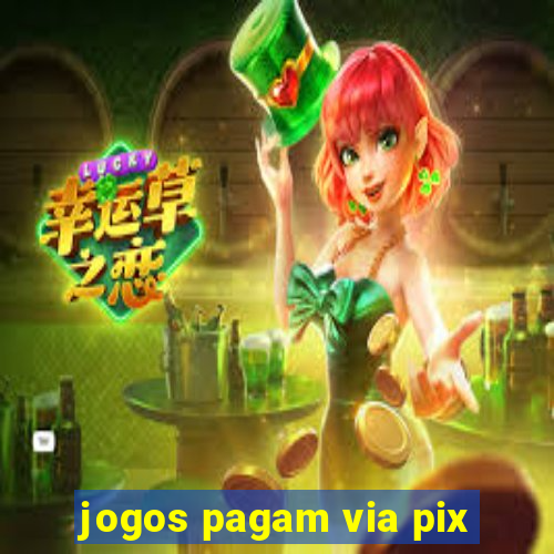 jogos pagam via pix