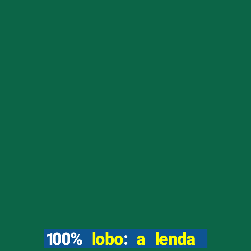 100% lobo: a lenda da pedra da lua 2 temporada