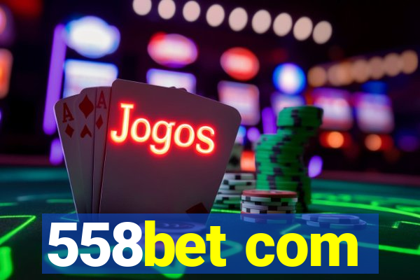 558bet com