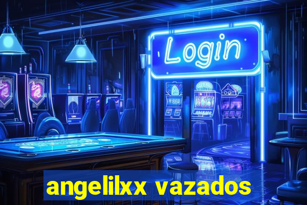 angelilxx vazados