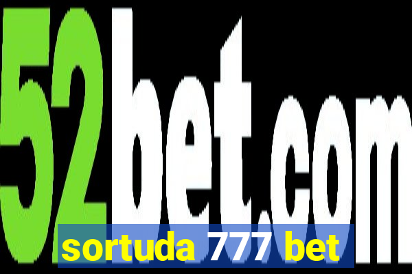 sortuda 777 bet