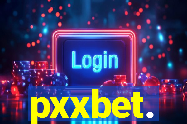 pxxbet.