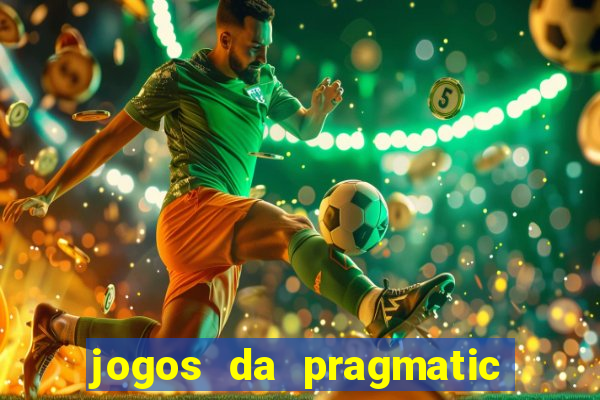 jogos da pragmatic que mais pagam