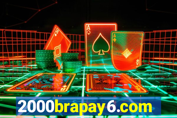 2000brapay6.com