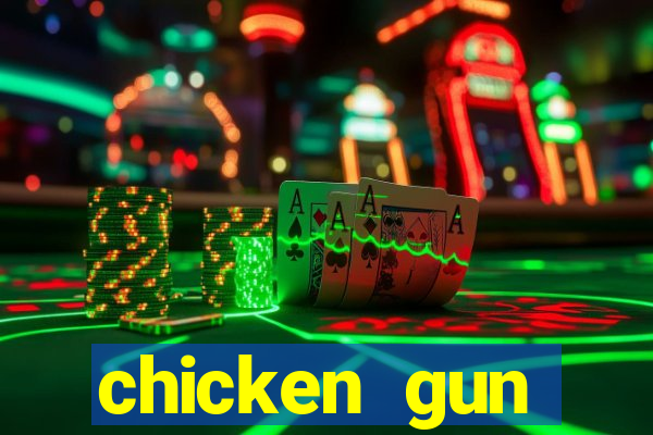 chicken gun dinheiro infinito