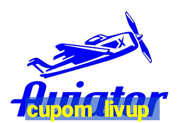 cupom livup primeira compra