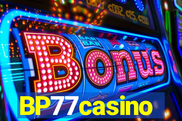 BP77casino