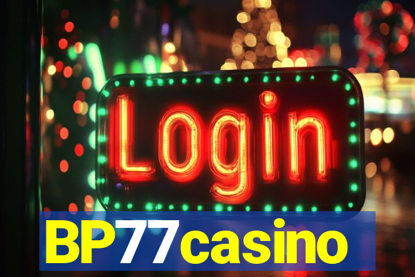 BP77casino