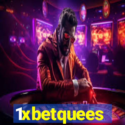 1xbetquees