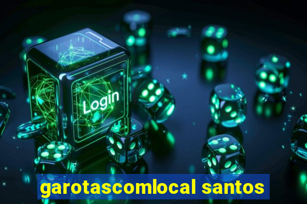 garotascomlocal santos