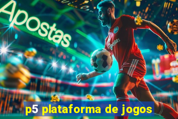 p5 plataforma de jogos