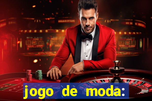 jogo de moda: maquiagem vestir