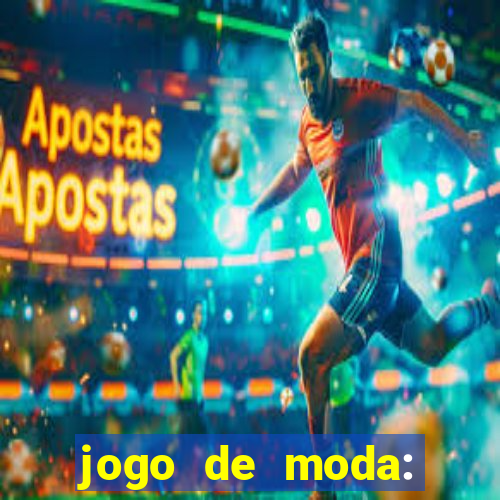 jogo de moda: maquiagem vestir