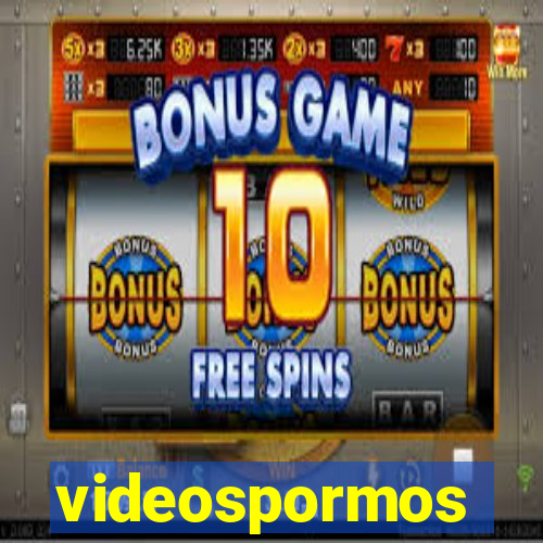 videospormos