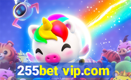 255bet vip.com