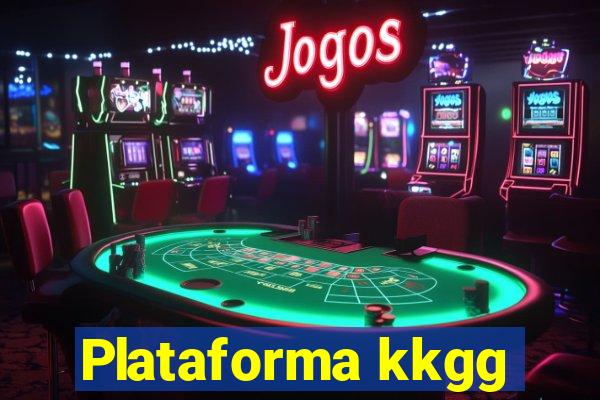 Plataforma kkgg