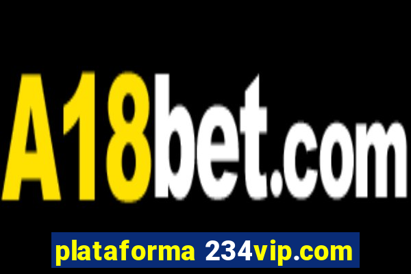 plataforma 234vip.com