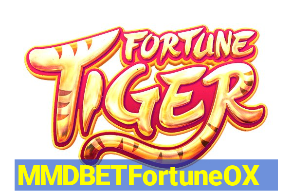 MMDBETFortuneOX