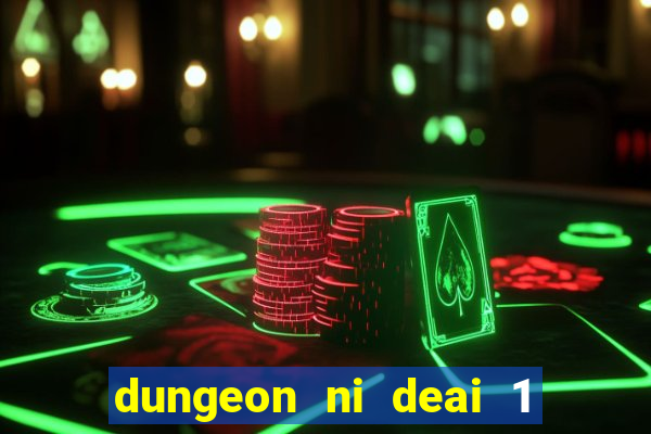 dungeon ni deai 1 temporada dublado