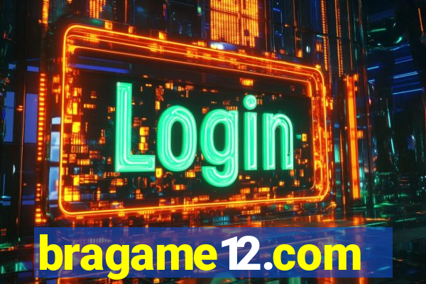 bragame12.com