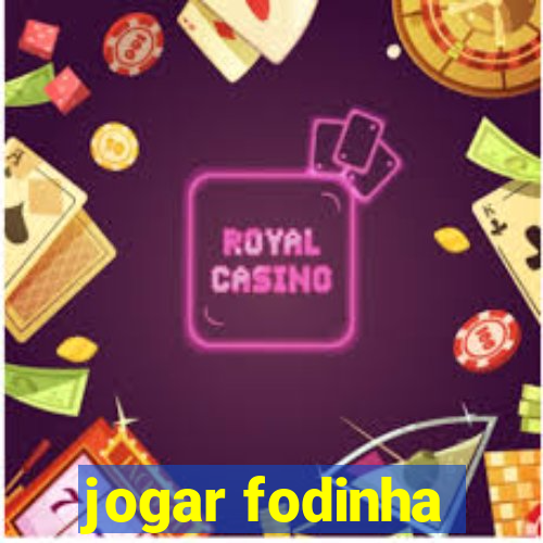 jogar fodinha