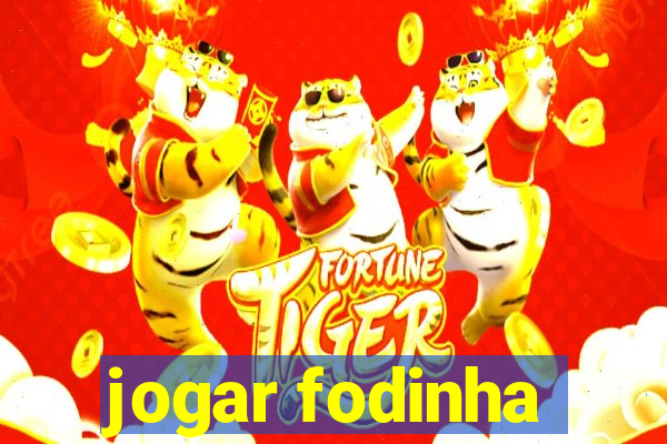 jogar fodinha