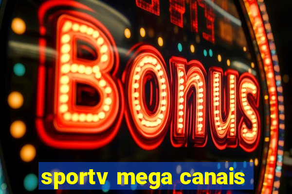 sportv mega canais