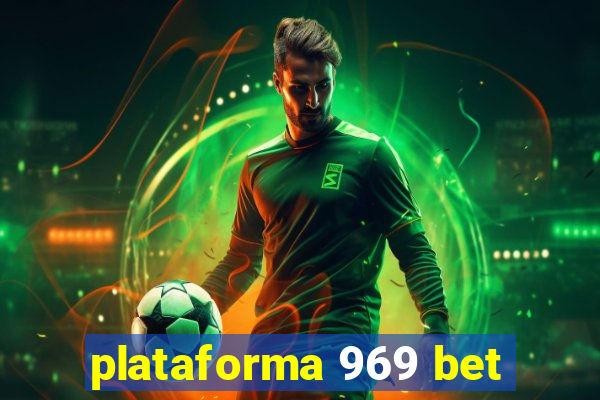 plataforma 969 bet