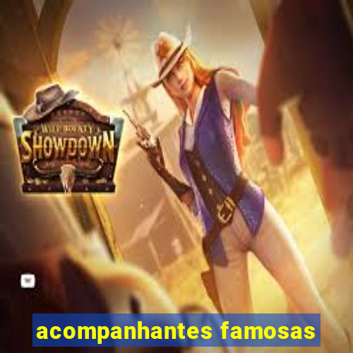 acompanhantes famosas