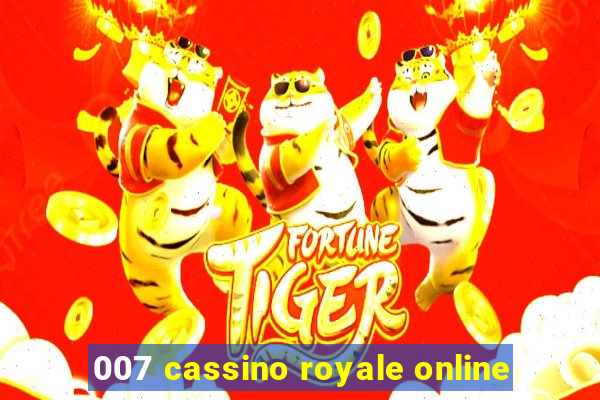 007 cassino royale online